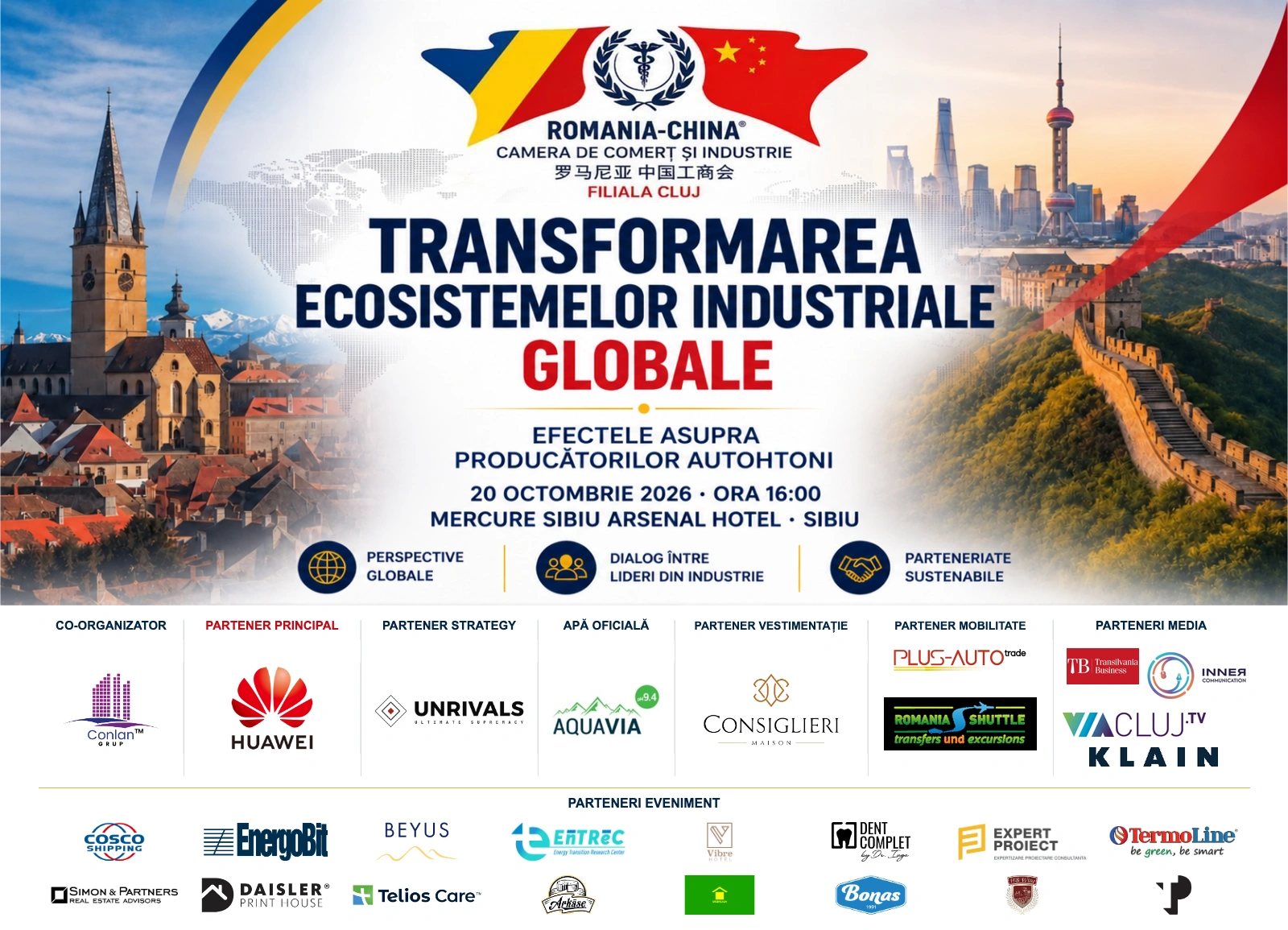 Bannerul forumului „Transformarea ecosistemelor industriale globale”, organizat de Camera de Comerț și Industrie România–China, filiala Cluj, pe 20 octombrie 2026, la Mercure Sibiu Arsenal Hotel, cu UNRIVALS ca Partener Strategy, alături de ceilalți parteneri ai evenimentului.